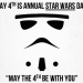May the 4th be with you… always!